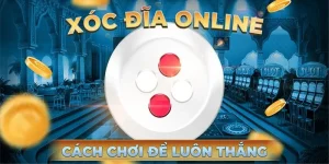 Top 4 Công Thức Đánh Xóc Đĩa Online Đảm Bảo Trúng Liền Tay