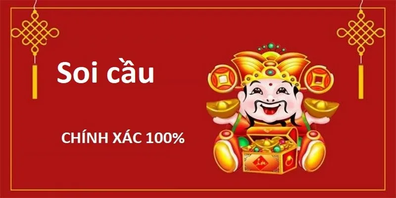 Soi Cầu Chính Xác 100% Để Ra Tìm Ra Con Số May Mắn