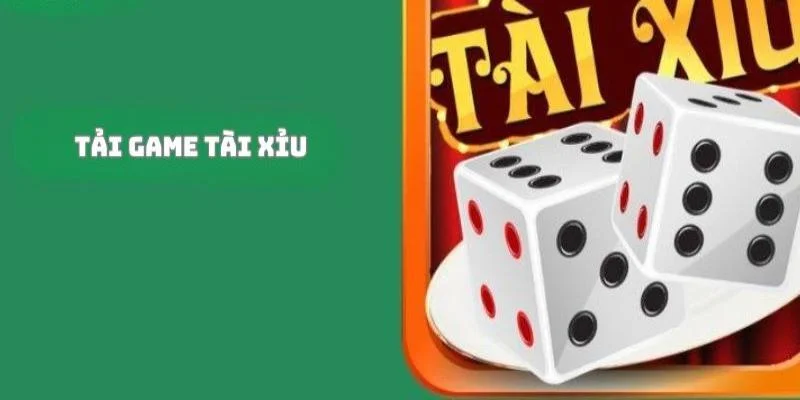 Tài Xỉu được nhiều người chơi yêu thích tải về máy