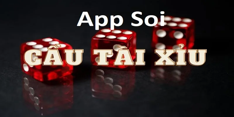 app-soi-cau-tai-xiu-1