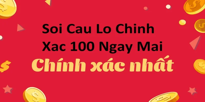soi-cau-lo-chinh-xac-100-ngay-mai-3